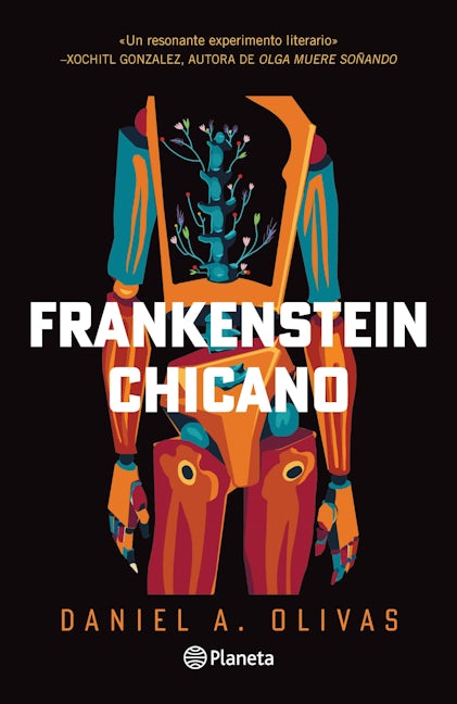 Book cover image for Frankenstein Chicano (Novela) / Chicano Frankenstein (A Novel) ISBN: 9786073915694